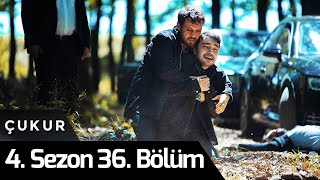 Çukur 4Sezon 36Bölüm [upl. by Zadack]