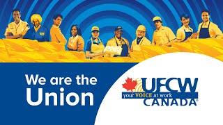 UFCW Canada — We are the Union [upl. by Pantheas]