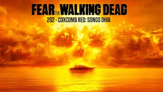 202  COXCOMB RED SONGS OHIA Fear The Walking Dead [upl. by Hamburger]