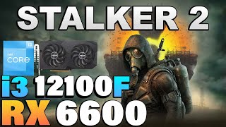 Stalker 2  i3 12100F  RX 6600 [upl. by Melody]