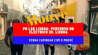 PR LSB Lisboa  Percurso do Eléctrico 28 Lisboa [upl. by Lleunamme]