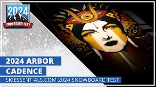 2024 Arbor Cadence  SkiEssentialscom Snowboard Test [upl. by Nyrrek]