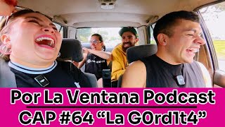 Por La Ventana Podcast 64 quotJOHANA VELANDIAquot quotLA G0RDIT4quot [upl. by Robi]