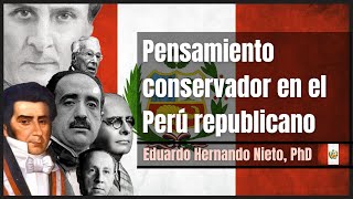 Pensamiento conservador en el Perú republicano  Eduardo Hernando  Conservadurismo en Iberoamérica [upl. by Genna]