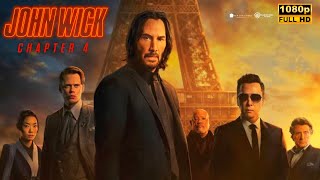 John Wick Chapter 4 2023 Movie  Action amp Thriller  Keanu Reeves  Full Movie Review amp Fact [upl. by Auqenaj692]