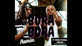 Lil Durk  Bora Bora REMIX Ft G Herbo 21 Savage amp King Von Remix by ykbeatz2 [upl. by Eltsyrc]