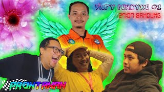 Diary Funkyku Prontaxan 1  Bandung [upl. by Victor]