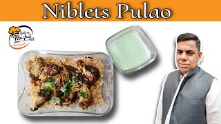 Chicken Niblets Pulao Recipe  Nebletts Pulao Recipe  Chicken Pulao  Ishtiaq Mughal Food Secrets [upl. by Claudelle512]