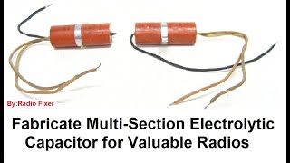 How to make multisection Electrolytic Capacitor [upl. by Keese]