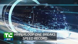 HYPERLOOP ONE BREAKS SPEED RECORD [upl. by Nilde80]