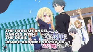 The Foolish Angel dances with the Devil  bandeannonce VOSTFRHD 2024Crunchyroll [upl. by Ydolem]