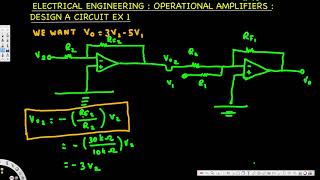 Electrical Engineering  Operational Amp  Design a Circuit Example 1 [upl. by Asyle145]