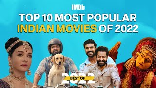 Top 10 Most Popular Indian Movies of 2022  IMDb [upl. by Lyrej126]