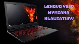 Wymiana klawiatury Lenovo Y520  Keyboard replacement Lenovo Y520 [upl. by Vanda]