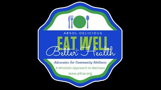 A4CW Eat Well for Better Health  The ADEW Program [upl. by Kenway]