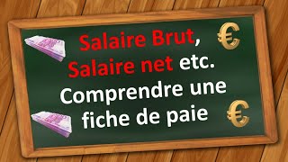 Comment calculer et comprendre un Salaire brut et Salaire Net sur sa fiche de paie [upl. by Winterbottom]