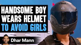 Handsome Boy WEARS HELMET To AVOID GIRLS What Happens Is Shocking  Dhar Mann Studios [upl. by Lindy]