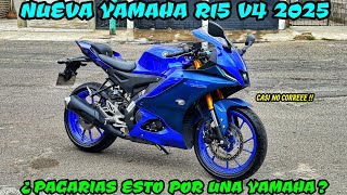 NUEVA YAMAHA R15 V4 2025 REVIEW Y PRUEBA A FONDO😱 LA MEJOR DEPORTIVA DEL SEGMENTO🔥 TODO ESTO OFRECE✅ [upl. by Ocin]