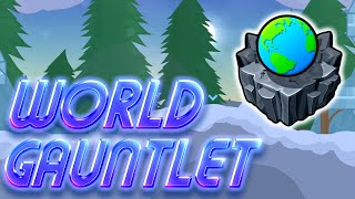 NEW GAUNTLETS ARE HERE World Gauntlet  Geometry Dash 22 [upl. by Ardra575]