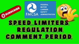 FMCSA Speed Limiter Regulation Comment Period [upl. by Gage]