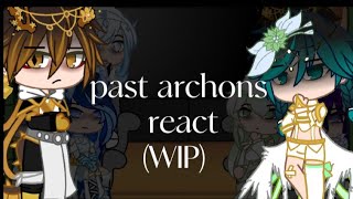 past archons react wip au [upl. by Elleynad]