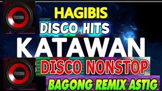 HAGIBIS KATAWAN DISCO NONSTOP NEW REMIX🎵🎶 [upl. by Mcnamara]