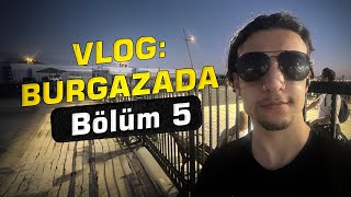 VLOG BURGAZADA Bölüm 5  Eve Dönüş [upl. by Henderson610]