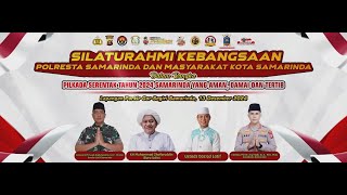 LIVE  SILATURAHMI KEBANGSAAN POLRESTA SAMARINDA DAN MASYARAKAT SAMARINDA [upl. by Alah]