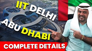 IIT DELHI ABU DHABI UAE CAMPUS  Complete Details🤩  Courses Fees Admission  Harsh Sir [upl. by Arlinda385]