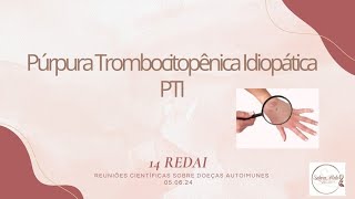 PÚRPURA TROMBOCITOPÊNICA IDIOPÁTICA [upl. by Elyk749]