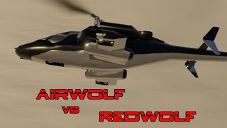 Airwolf versus Redwolf  Fight to the death [upl. by Ennaillek816]