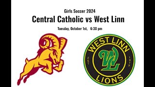 Girls Soccer Central Catholic vs West Linn 2024 [upl. by Fairfield]