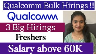 Qualcomm Fresher Recruitment 3 Big Recruitments Fresher Hiring Jobs 2024 [upl. by Aisorbma]