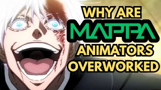 Why Are Studio Mappa Animators Overworked [upl. by Baalbeer410]