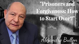 Prisoners and Forgiveness How to Start Over [upl. by Eiddet]