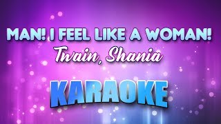 Twain Shania  Man I Feel Like A Woman Karaoke amp Lyrics [upl. by Hbahsur]