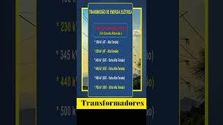 64 TRANSFORMADORES  Na transmissão de Energia shorts [upl. by Michelsen362]