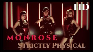 Monrose  Strictly Physical Official HD Video 200 Better Audio [upl. by Chariot266]