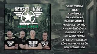 Nemzeti Hang  Végig viszem  Teljes Album [upl. by Tooley]