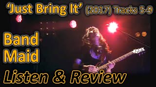 ListenReview BANDMAID Just Bring It Tracks 59 [upl. by Dub]