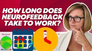 How Long Does Neurofeedback Take to Work [upl. by Amolap890]