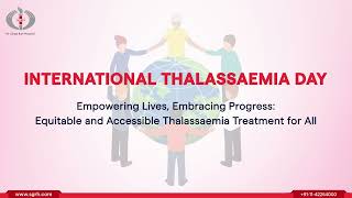 International Thalassemia Day Empowering lives  Sir Ganga Ram Hospital [upl. by Zosima947]