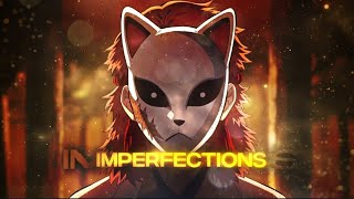 「Imperfections」Demon Slayer「AMVEDIT」Remaster noobinfps6077 [upl. by Hewes601]