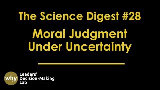 The Science Digest  Ep 28 Moral Judgment Under Uncertainty A Bayesian Approach [upl. by Martyn]