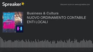 NUOVO ORDINAMENTO CONTABILE ENTI LOCALI Dlgs 1182011 e 2672000 Audio [upl. by Notwen]