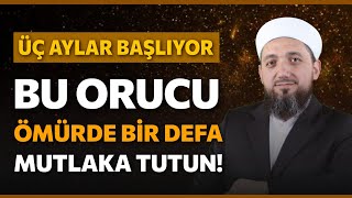 Üç Ayları bu oruçla değerlendir  Üç aylar ne zaman [upl. by Aerda]