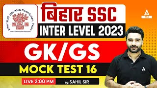 Bihar SSC Inter Level Class 2023  BSSC GK GS Class by Sahil Madaan  Mock Test 16 [upl. by Lemrahs]