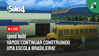 🔴 CONTINUANDO A CONSTRUIR UMA ESCOLA BRASILEIRA NO THE SIMS 4  The Sims 4 Speed Build live [upl. by Yrtsed]