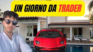 Un giorno da Trader  Il vero Lifestyle [upl. by Keverian]