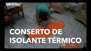 Como consertar isolante térmico inflável [upl. by Aohk]